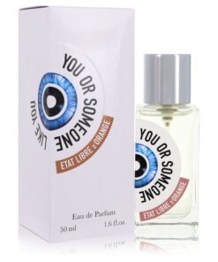 You or Someone Like You by Etat Libre D’orange Eau De Parfum Spray (Unisex) 1.6 oz (Women)