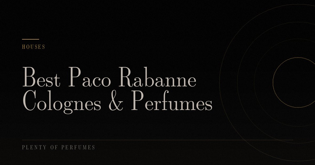 Best Paco Rabanne Colognes & Perfumes Best Paco Rabanne Colognes & Perfumes